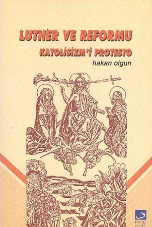 Luther Ve Reformu Katolisizmi Protesto