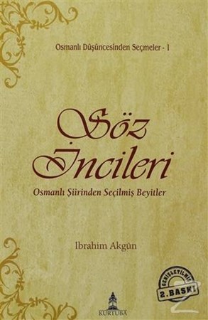 Söz İncileri Osmanlı Şiirinden Seçilmiş Beyitler