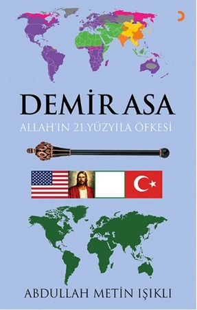 Demir Asa Allah'ın 21. Yüzyıla Öfkesi