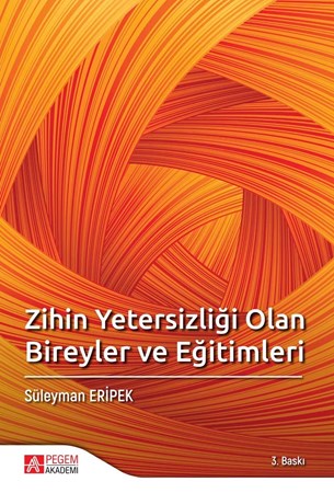 Zihin Yetersizliği Olan Bireyler Ve Eğitimleri