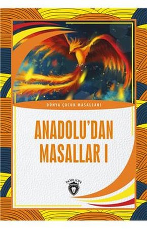 Anadolu’dan Masallar I Dünya Çocuk Masalları (7-12 Yaş)