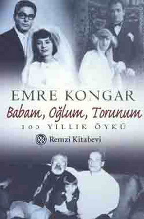 Babam,Oğlum,Torunum