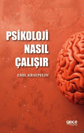 Psikoloji Nasıl Çalışır