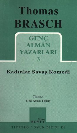 Kadınlar. Savaş. Komedi Genç Alman Yazarları 3 (131)