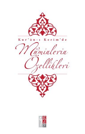 Kur’an-ı Kerim’de Mü’minlerin Özellikleri