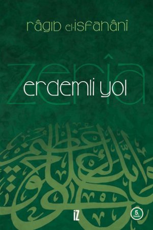 Erdemli Yol  Ez-Zeri'a İla Mekarimi'ş-Şeri'a (Ciltli)