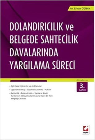 Dolandırıcılık Ve Belgede Sahtecilik Davalarında Yargılama Süreci