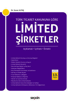 Türk Ticaret Kanunu'na GöreLimited Şirketler Açıklamalı – İçtihatlı – Örnekli