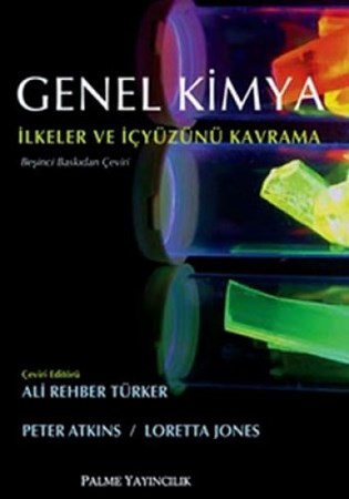 Genel Kimya İlkeler Ve İçyüzünü Kavrama