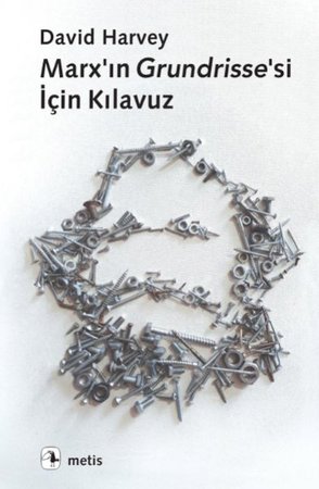 Marx’ın Grundrisse’si İçin Kılavuz