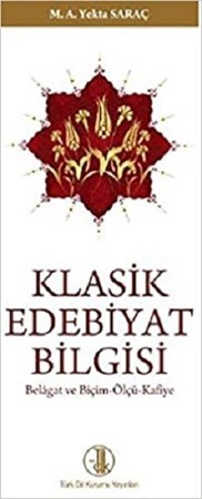 Klasik Edebiyat Bilgisi Belagat Ve Biçim - Ölçü - Kafiye
