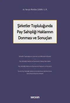 Şirketler Topluluğunda Pay Sahipliği Haklarının Donması ve Sonuçları