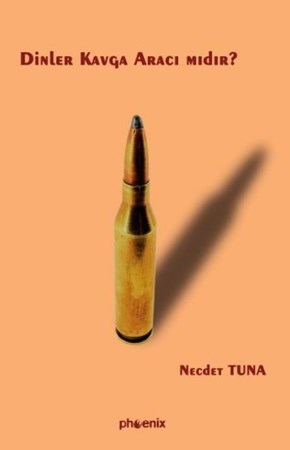 Dinler Kavga Aracı Mıdır