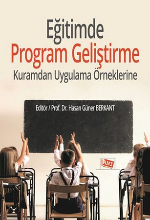 Eğitimde Program Geliştirme - Kuramdan Uygulama Örneklerine