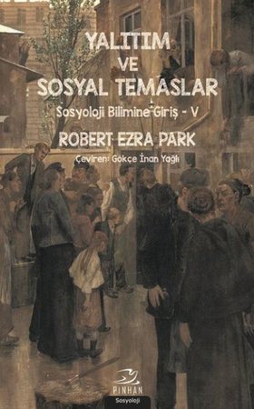 Yalıtım ve Sosyal Temaslar - Sosyoloji Bilimine Giriş 5