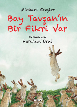 Bay Tavşanın Bir Fikri Var (Ciltli)