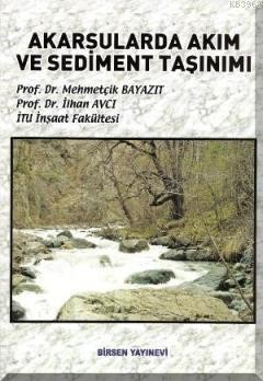 Akarsularda Akım Ve Sediment Taşınımı