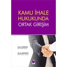 Kamu İhale Hukukunda Ortak Girişim