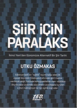 Şiir İçin Paralaks İkinci Yeni'den Günümüze Alternatif Bir Şiir Tarihi