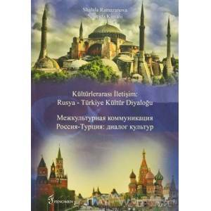 Kültürlerarası İletişim Rusya Türkiye Kültür Diyaloğu