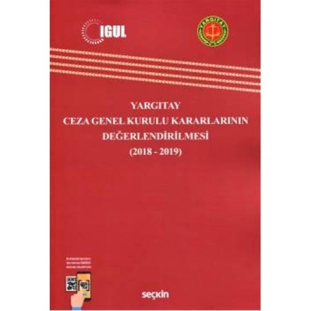 Yargıtay Ceza Genel Kurulu Kararlarının Değerlendirilmesi (2018–2019)