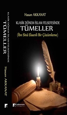Klasik Dönem İslam Felsefesinde Tümeller (İbn Sina Eksenli Bir Çözümleme