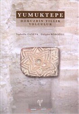 Yumuktepe  Dokuzbin Yıllık Yolculuk