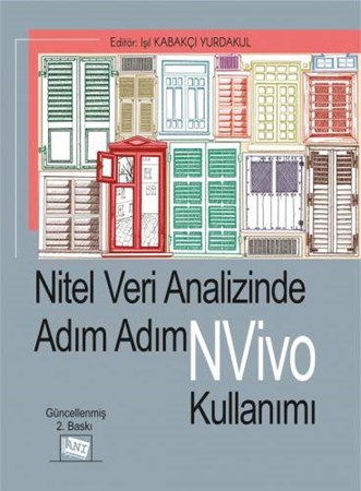 Nitel Veri Analizinde Adım Adım Nvivo Kullanımı