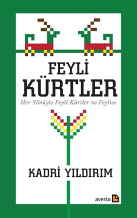 Feyli Kürtler Her Yönüyle Feyli Kürtler ve Feylice