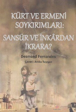 Kürt Ve Ermeni Soykırımları Sansür Ve İnkardan İkrara