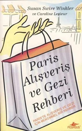 Paris Alışveriş Ve Gezi Rehberi