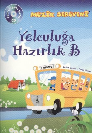 Müzik Serüveni Yolculuğa Hazırlık B (CD li)