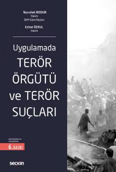 Uygulamada Terör Örgütü ve Terör Suçları Uygulamada