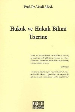 Hukuk ve Hukuk Bilimi Üzerine
