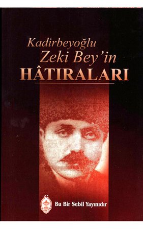 Kadirbeyoğlu Zeki Bey'in Hatıraları