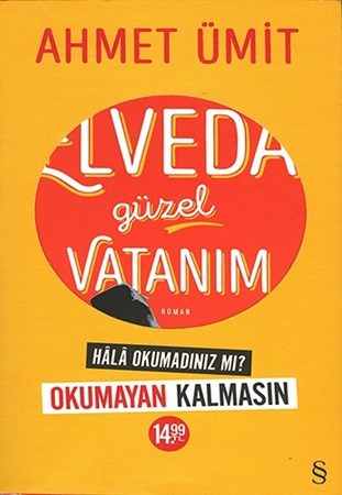 Elveda Güzel Vatanım (Okumayan Kalmasın)