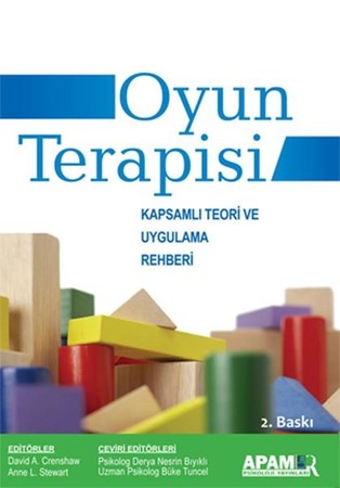 Oyun Terapisi Kapsamlı Teori Ve Uygulama Rehberi
