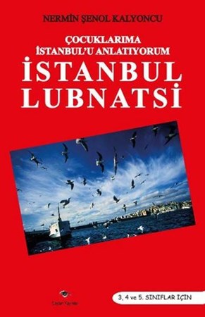 Çocuklarıma İstanbul'u Anlatıyorum İstanbul Lubnatsi