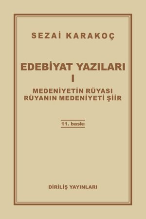 Edebiyat Yazıları 1 - Medeniyetin Rüyası - Rüyanın Medeniyeti Şiir