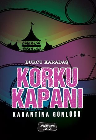 Korku Kapanı-Karantina Günlüğü( Ciltli)