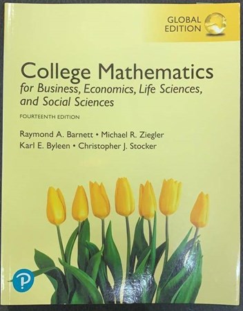 College Mathematics for Business, Economics, Life Sciences, and Social Sciences, Global Edition