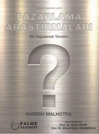 Pazarlama Araştırmaları Bir Uygulamalı Yönelim