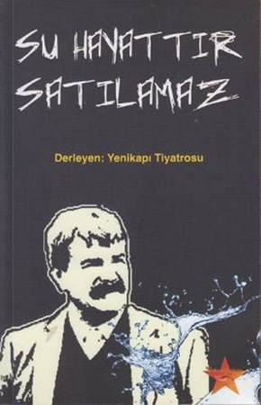 Su Hayattır Satılamaz