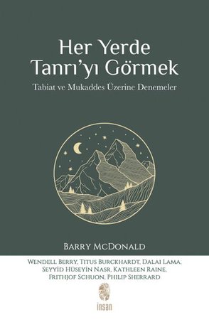 Her Yerde Tanrı’yı Görmek