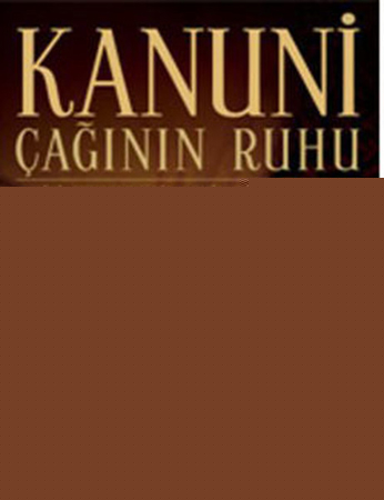 Kanuni  Çağının Ruhu