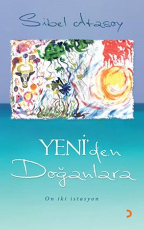 Yeni'den Doğanlara On İki İstasyon