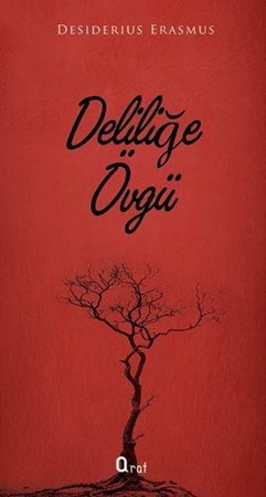 Deliliğe Övgü