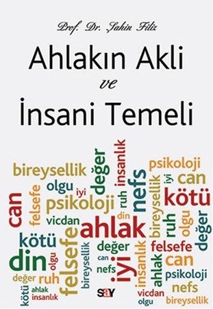 Ahlakın Aklı Ve İnsani Temeli