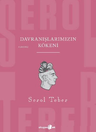 Davranışlarımızın Kökeni