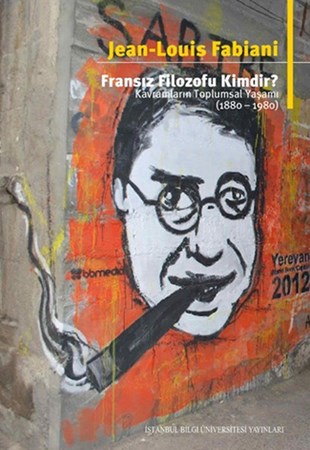 Fransız Filozofu Kimdir Kavramların Toplumsal Yaşamı 1880 1980